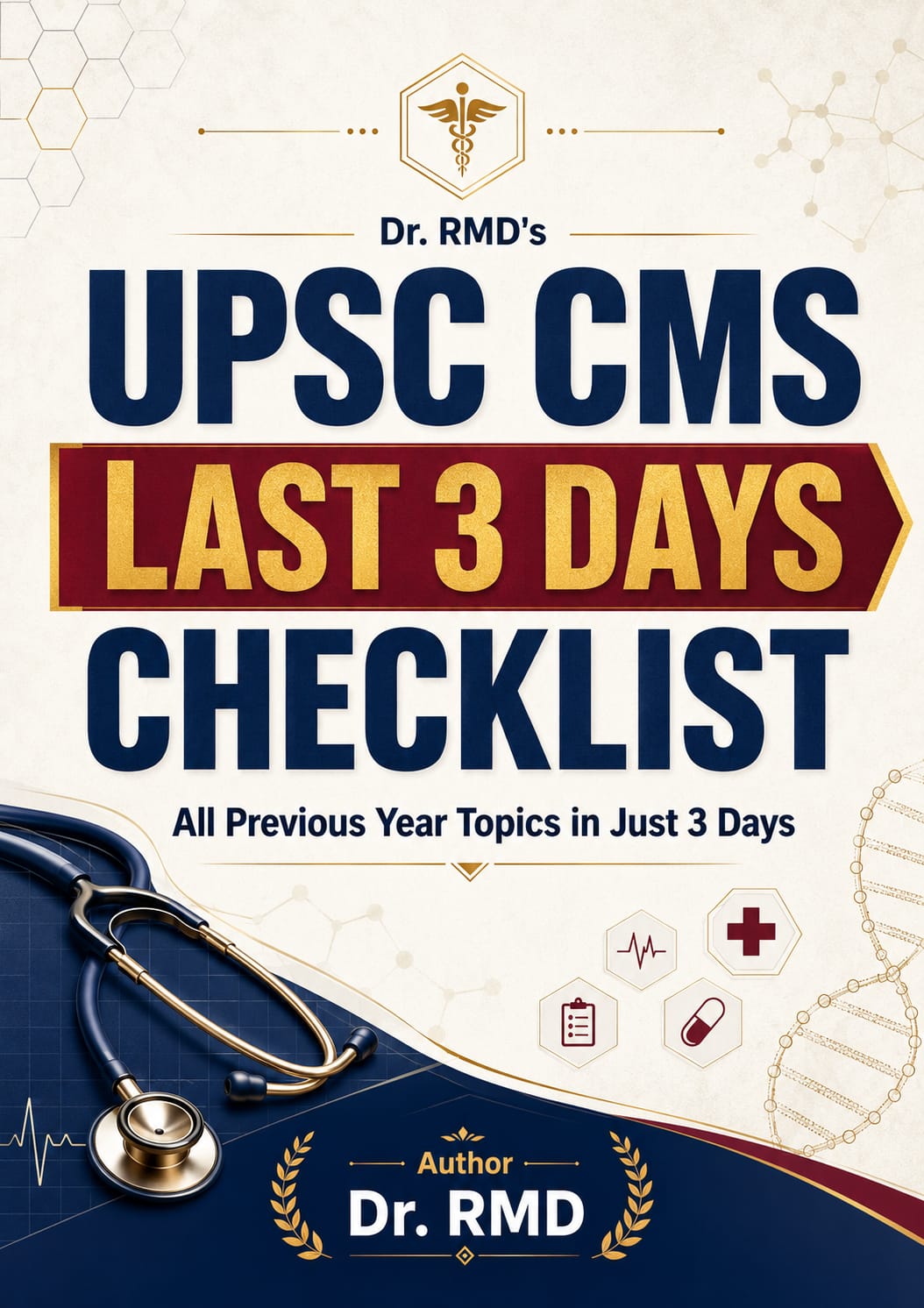 UPSC CMS Last 3 Days Checklist by Dr. RMD